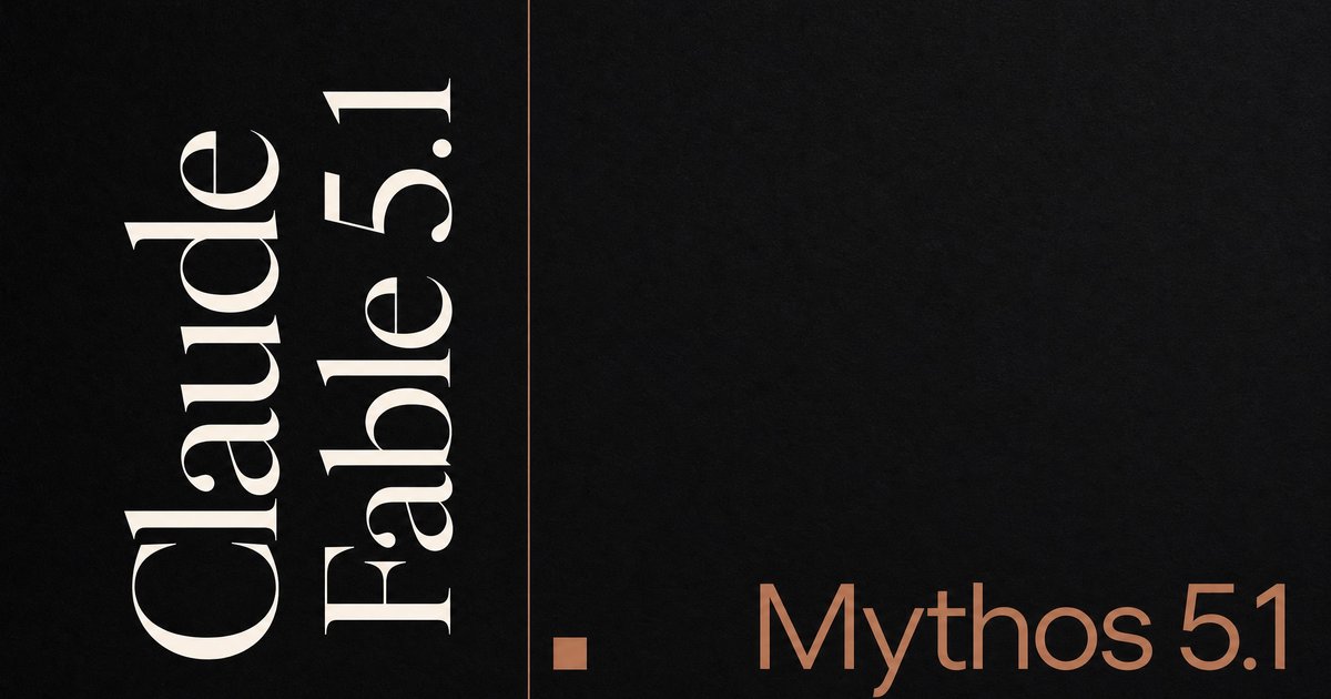 黒背景に「Claude Fable 5.1」を縦書き、「Mythos 5.1」を横書きで配したタイポグラフィ。Anthropicの新モデル発表を象徴する画像